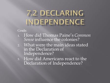7.2 Declaring Independence