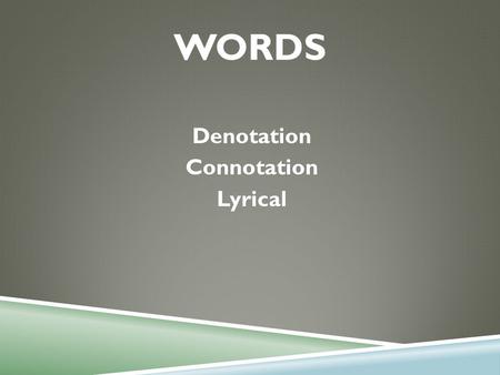 Denotation Connotation Lyrical