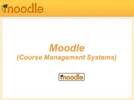 Moodle (Course Management Systems). Forums, Chats, and Messaging.
