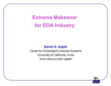 Extreme Makeover for EDA Industry