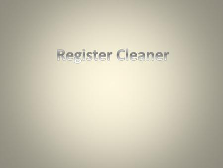 A registry cleaner is a class of third party software utility designed for the Microsoft Windows operating system, whose proported purpose is to remove.