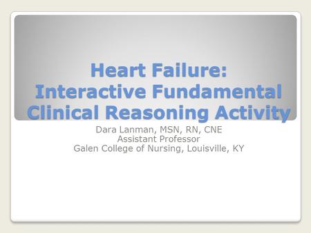 Heart Failure: Interactive Fundamental Clinical Reasoning Activity