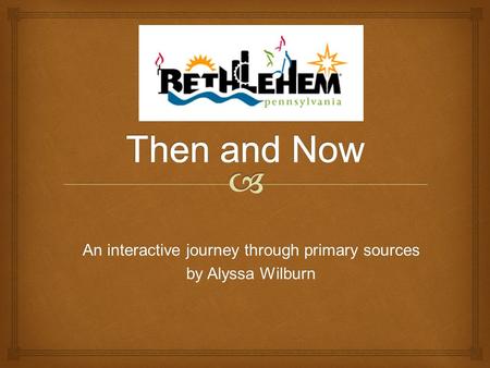An interactive journey through primary sources by Alyssa Wilburn.