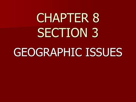 CHAPTER 8 SECTION 3 GEOGRAPHIC ISSUES. BR #3 (PG.180) 1)Explain the pollution problem associated with the Mississippi River. 1)Explain the pollution problem.
