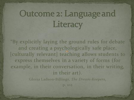 “By explicitly laying the ground rules for debate and creating a psychologically safe place, [culturally relevant] teaching allows students to express.