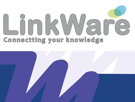 LinkWare LinkWare is a web-enabled, open platform for generation and distribution of electronic technical documentation and e–catalogues. The LinkWare.