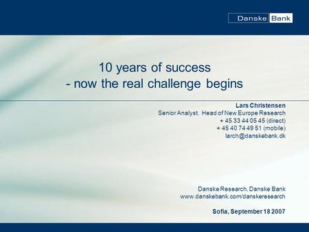 10 years of success - now the real challenge begins