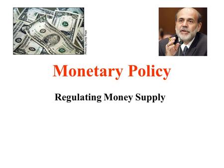 Monetary Policy Regulating Money Supply. 1.Discount Rate Changes Interest rate at which Banks borrow directly from the Fed It is only used in an “emergency”