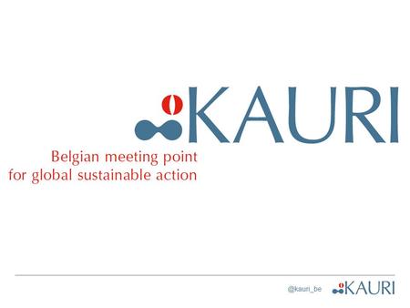 @kauri_be. STAKEHOLDER MEETING Sustainable finance.