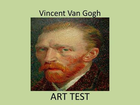 Vincent Van Gogh ART TEST. The Potato Eaters, April 1885 oil on canvas Van Gogh Museum, Amsterdam (Vincent van Gogh Foundation)