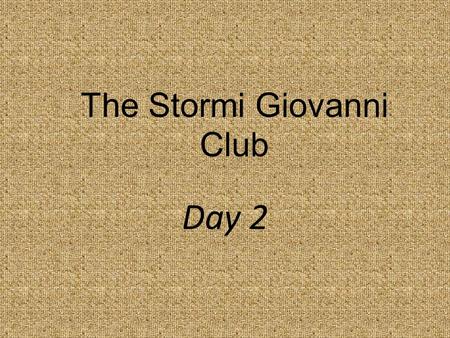 The Stormi Giovanni Club Day 2. How do people adapt to new places?