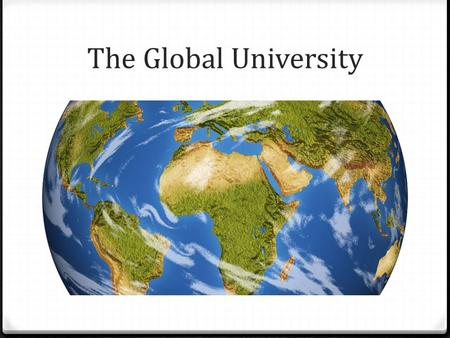 The Global University. International Student “Life” Cycle Pre- Arrival Stage Arrival Stage Settling In Departure.