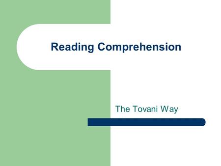 Reading Comprehension The Tovani Way. Meaning is Constructed When You… Listen to the conversation in your head. Visualize a picture. Make connections.