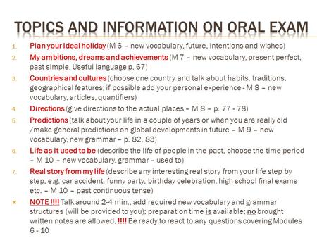 Topics and information on oral exam