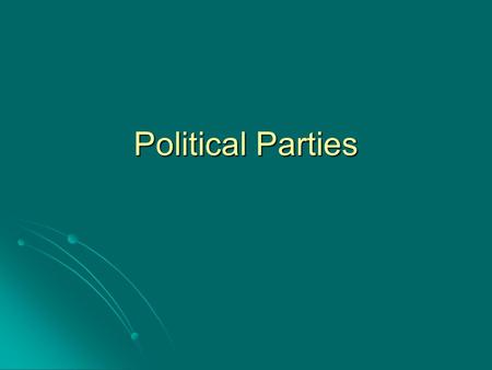 Political Parties. What Is a Political Party? A political party is a group of persons who seek to control government by winning elections and holding.