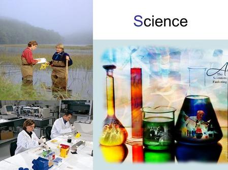 Science. Science Is a Way of Knowing Science means “to know” Science seeks to answer questions about nature and natural phenomena in order to know how.