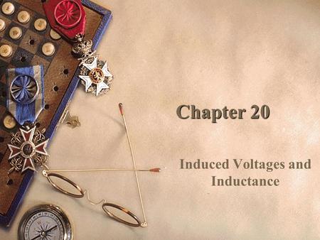 Chapter 20 Induced Voltages and Inductance. General Physics Inductors & RL Circuits Sections 5–8.