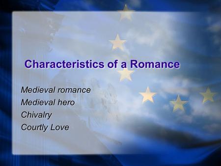 Characteristics of a Romance