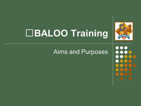 BALOO Training Aims and Purposes.