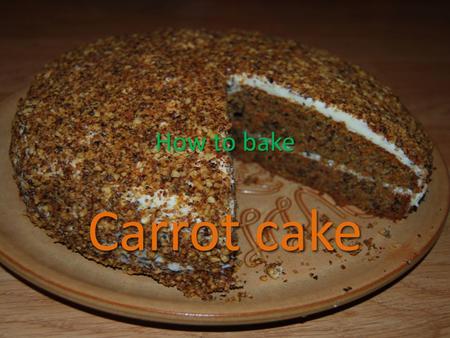 How to bake Carrot cake. Ingredients – The cake 1 cup (100 grams) pecans, walnuts or peaunts, toasted and coarsely chopped 1 cup (100 grams) pecans, walnuts.