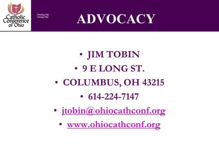 ADVOCACY JIM TOBIN 9 E LONG ST. COLUMBUS, OH 43215 614-224-7147