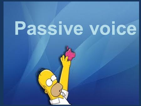 Passive voice. Active voice The subject of a sentence is the person or thing we talk about. When the subject does something, we use ACTIVE VOICE E.g.: