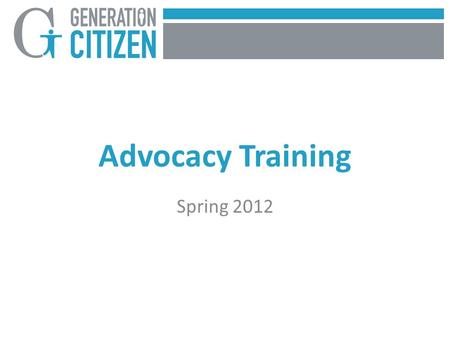 Advocacy Training Spring 2012. What are the SMART criteria and why are they important in guiding project planning? Let’s be SMART about action planning.