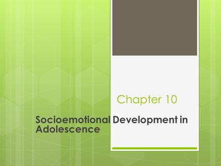 Socioemotional Development in Adolescence