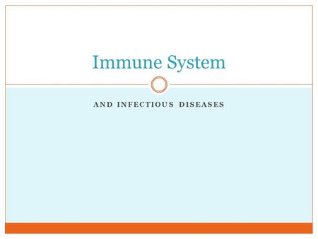 And infectious diseases