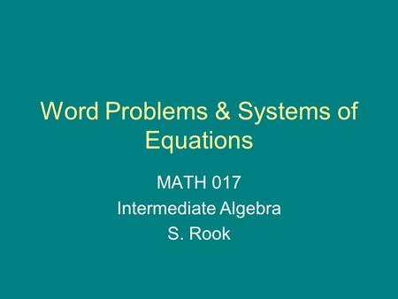 Word Problems & Systems of Equations
