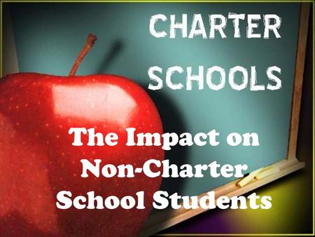 The Impact on Non-Charter School Students. $11,726 per pupil.