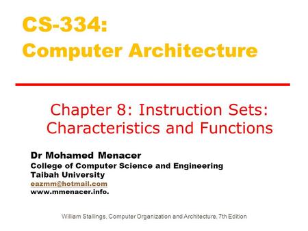 Dr Mohamed Menacer College of Computer Science and Engineering Taibah University  CS-334: Computer.