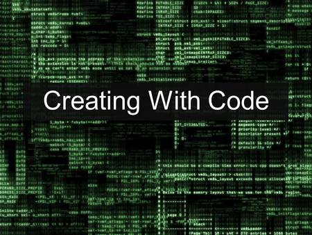 Creating With Code.
