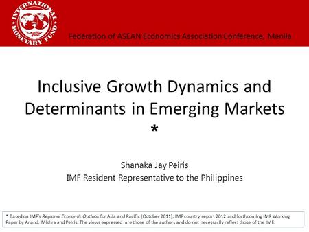 Inclusive Growth Dynamics and Determinants in Emerging Markets *
