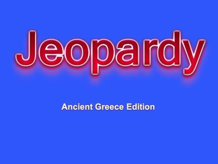 Athens vs. Sparta Great Greeks Gods and Goddesses Beliefs and Values Democracy 10 20 30 40 50.