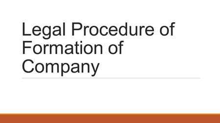 Legal Procedure of Formation of Company