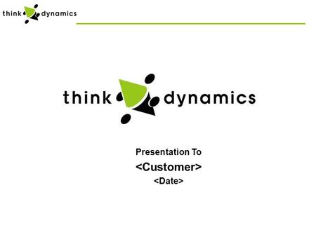 Presentation To. Mission Think Dynamics is in the business of automating the management of data center resources thereby enabling senior IT executives.