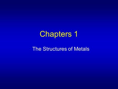 The Structures of Metals