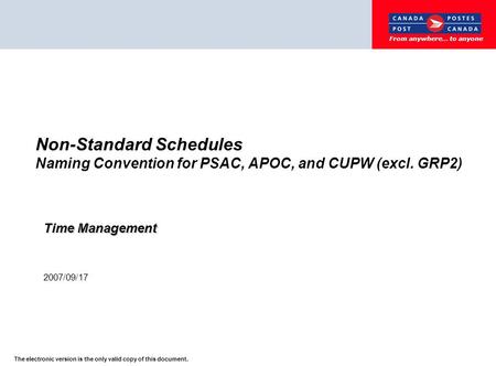From anywhere… to anyone Page 1 The electronic version is the only valid copy of this document. Non-Standard Schedules Naming Convention for PSAC, APOC,