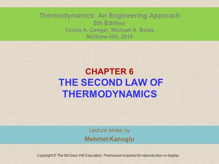 CHAPTER 6 THE SECOND LAW OF THERMODYNAMICS