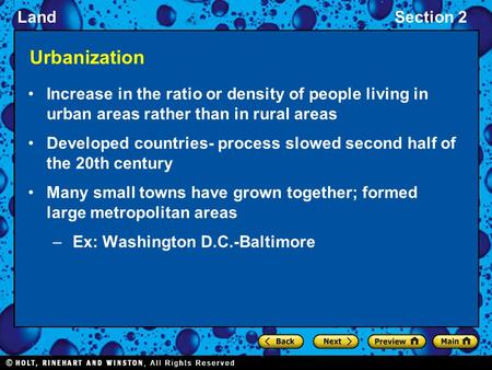 Urbanization Increase in the ratio or density of people living in urban areas rather than in rural areas Developed countries- process slowed second half.