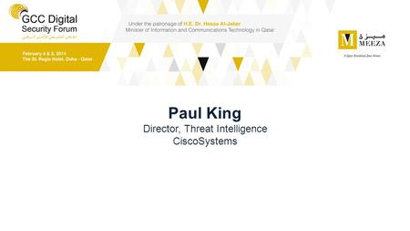 Paul King Director, Threat Intelligence CiscoSystems.