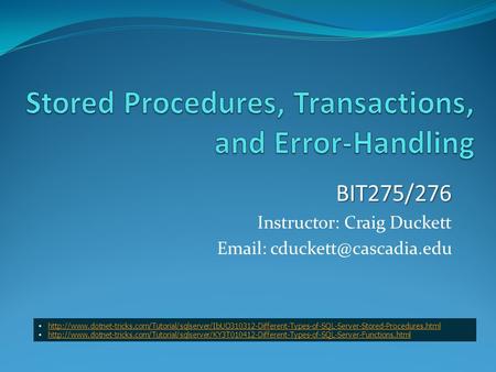 Stored Procedures, Transactions, and Error-Handling