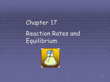 1 Chapter 17 Reaction Rates and Equilibrium 2 Collision Theory When one substance is mixed with another, the two substances do not react on a macroscopic.