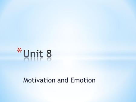 Motivation and Emotion. * motivation * a need or desire that energizes behavior * achievement motive * the need to master difficult challenges, to out-