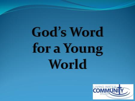 God’s Word for a Young World These are the commands, decrees and laws the L ORD your God directed me to teach you to observe in the land that you are.