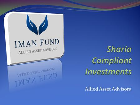 Allied Asset Advisors. Sharia’ Stock Screening  Sources of Income - Qualitative  Financial Screening.