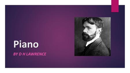 Piano By D H Lawrence.