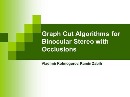Graph Cut Algorithms for Binocular Stereo with Occlusions