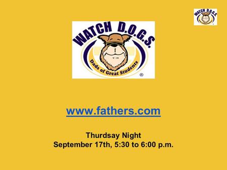 Www.fathers.com Thurdsay Night September 17th, 5:30 to 6:00 p.m.